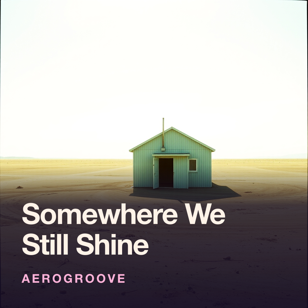 Somewhere We Still Shine